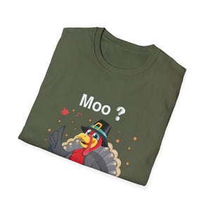 Funny Turkey 'Moo?' T-Shirt - Silly Thanksgiving Turkey Graphic Tee