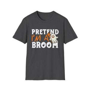 Pretend I'm a Broom Halloween T-Shirt — Cute Ghost Costume Tee