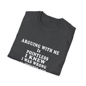 Funny 'Arguing With Me Is Pointless' Graphic T-Shirt
