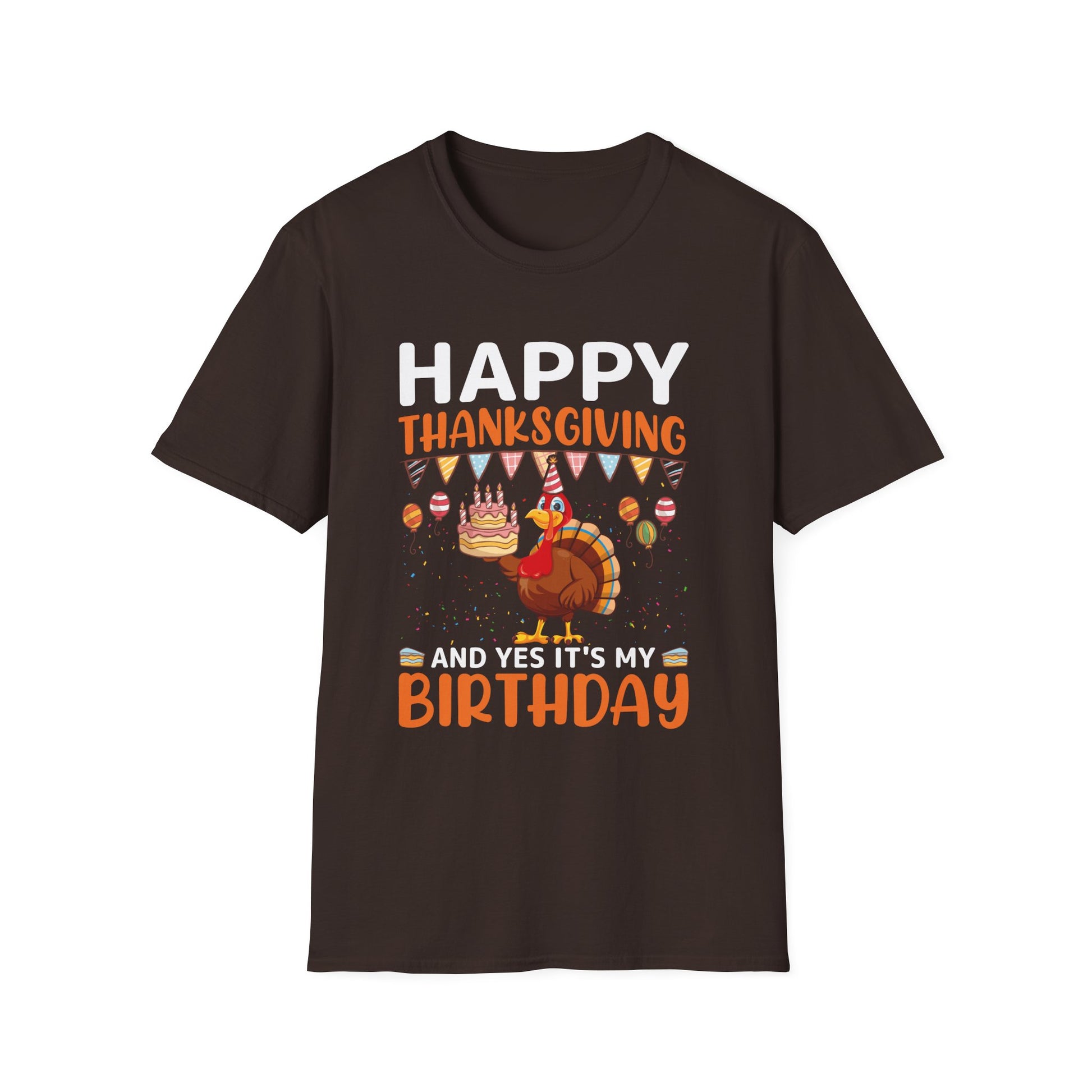 Thanksgiving Birthday T-Shirt — "Happy Thanksgiving and Yes It’s My Birthday" Turkey Tee