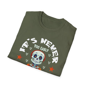 It's never too early for halloween Halloween Fun Halloween TeeUnisex Softstyle T-Shirt