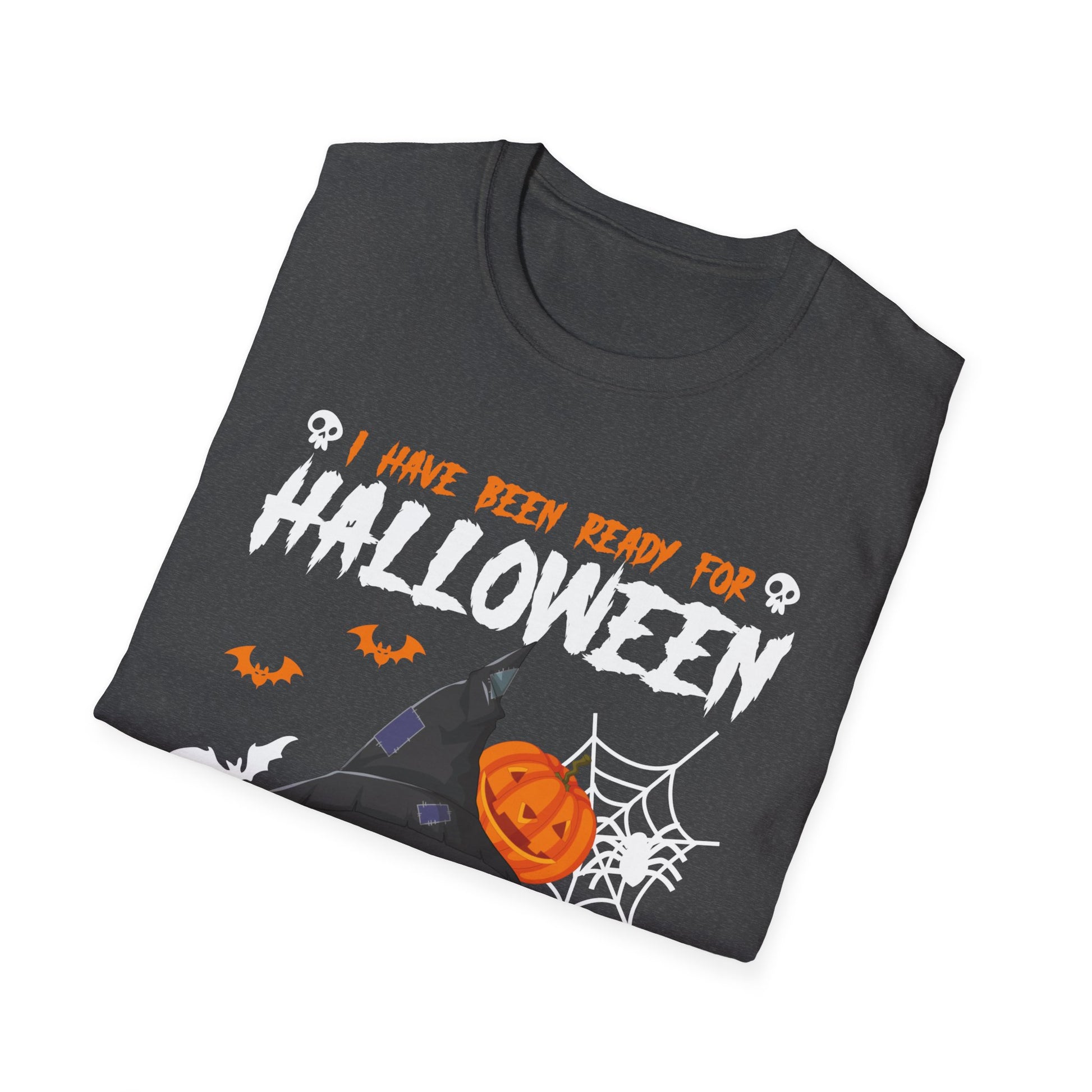 I've Been Ready For Halloween Since Last Halloween Funny Tee Unisex Softstyle T-Shirt