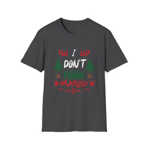 Funny Christmas I Don t Know Margo Unisex T-Shirt