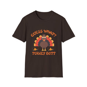 Funny Thanksgiving Turkey T-Shirt - 'Guess What? Turkey Butt!'  Unisex T-Shirt