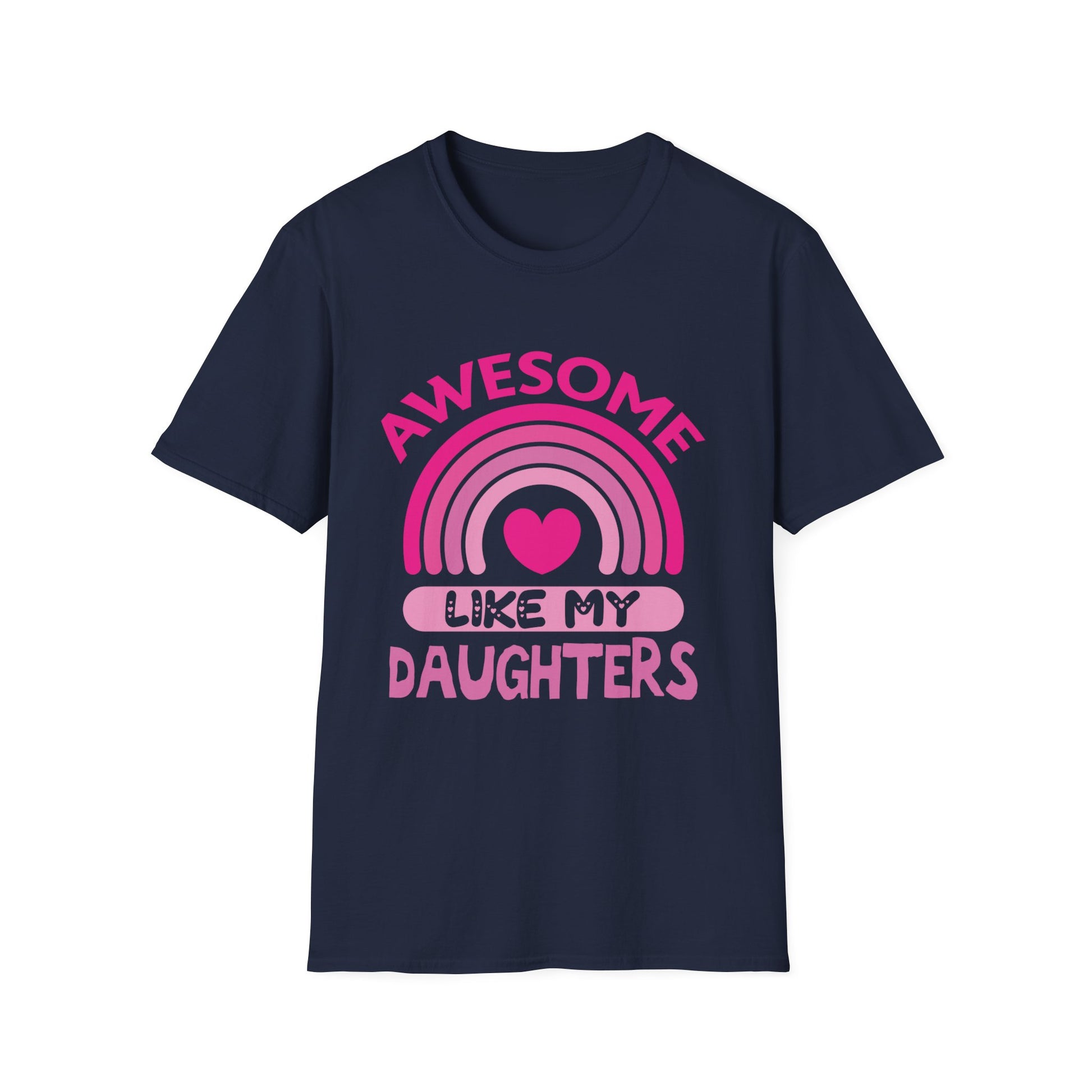 Awesome Like My Daughters T-Shirt — Funny Dad/Mom Pride Gift