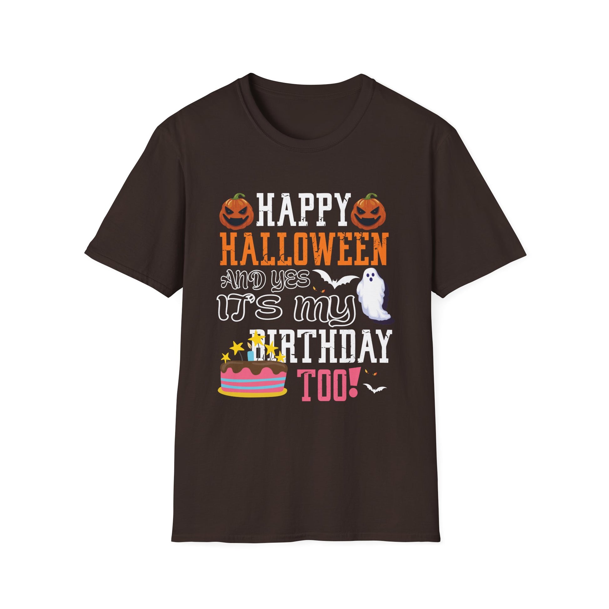 Happy Halloween And Yes It’s My Birthday Too T-Shirt — Halloween Birthday Tee