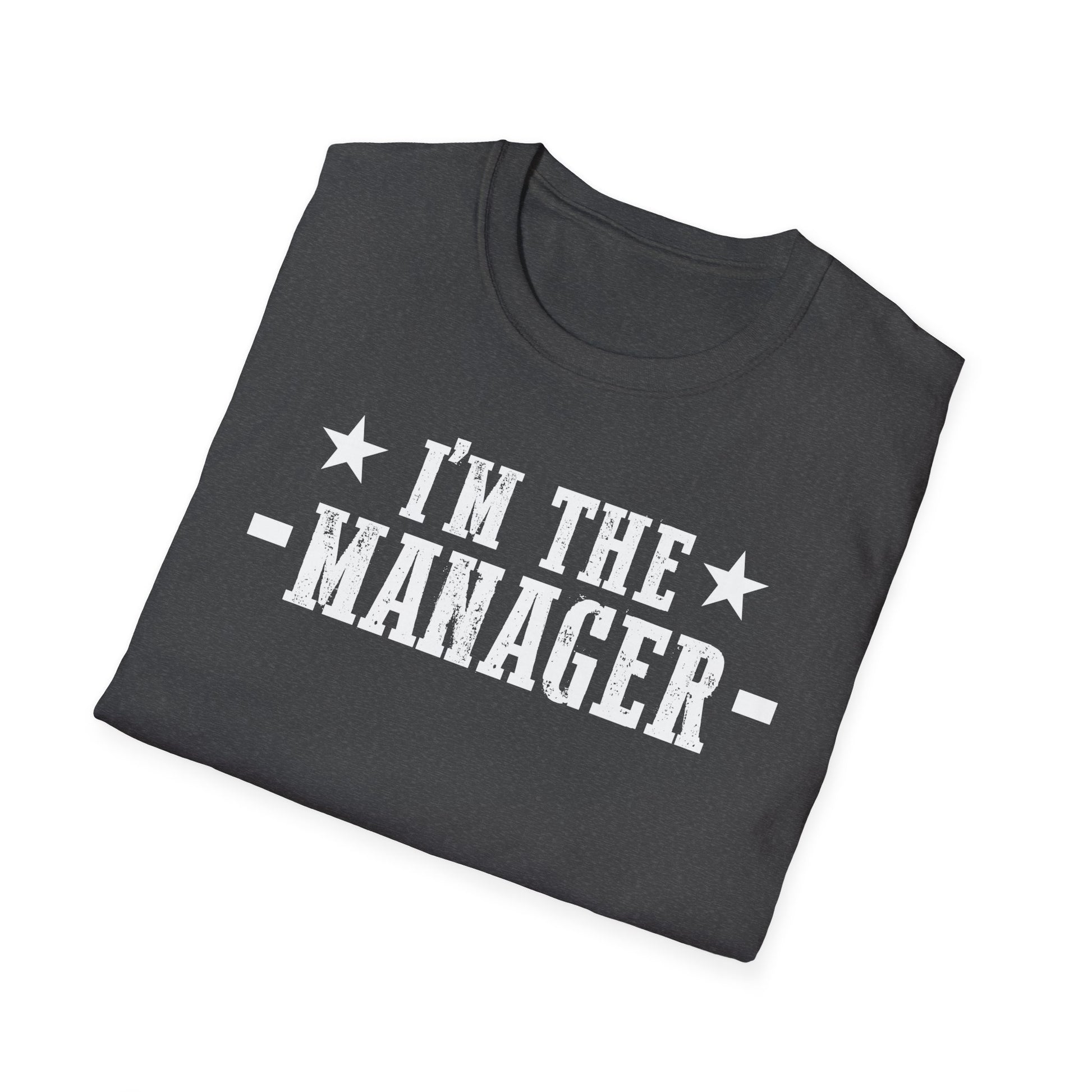 Manager T-Shirt – "I’m The Manager" Funny Work Boss Tee