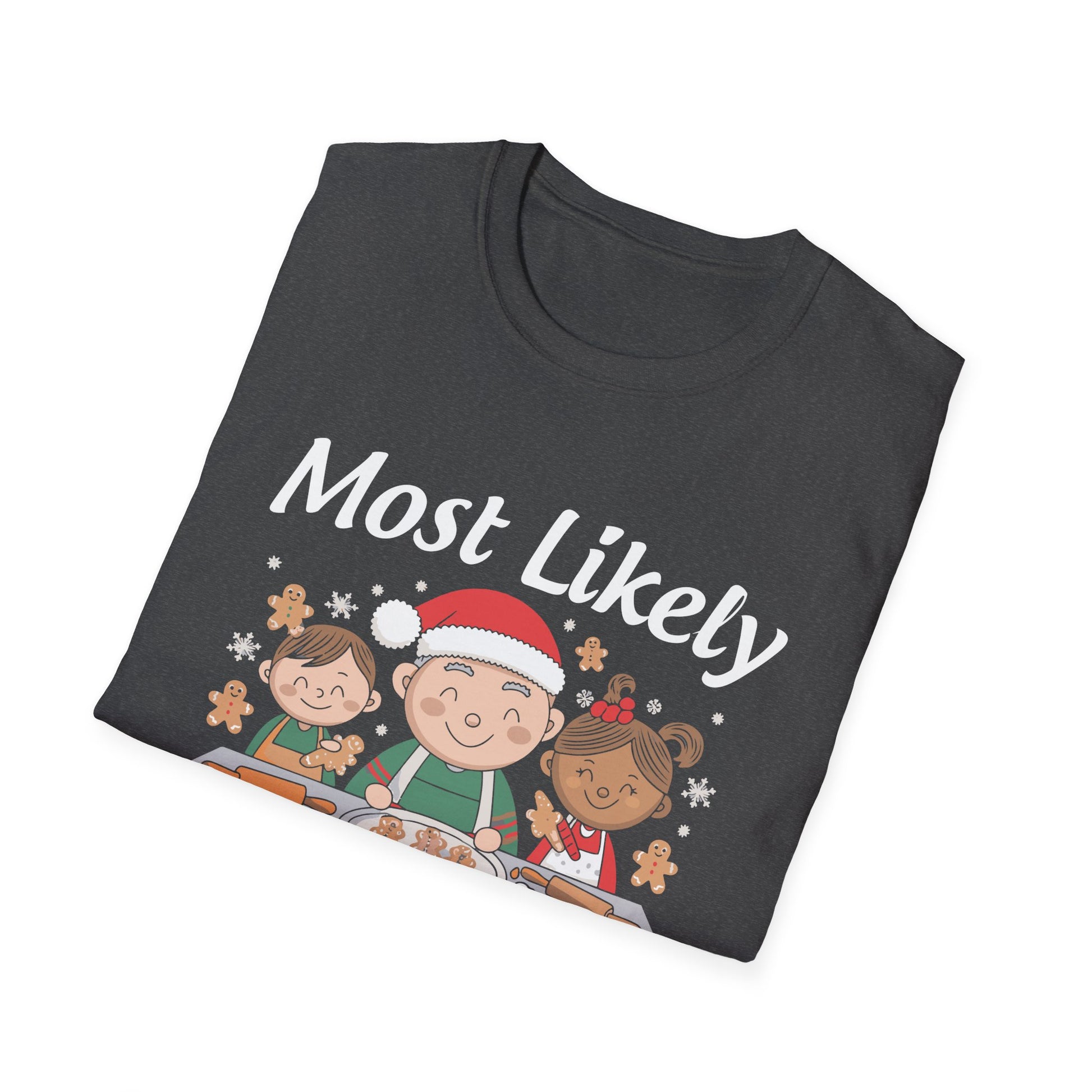 Most Likely To Bake Christmas Cookies Matching Christmas Unisex Softstyle T-Shirt