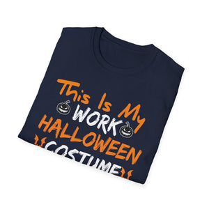 Halloween Work Costume T-Shirt – “This Is My Work Halloween Costume Boo”