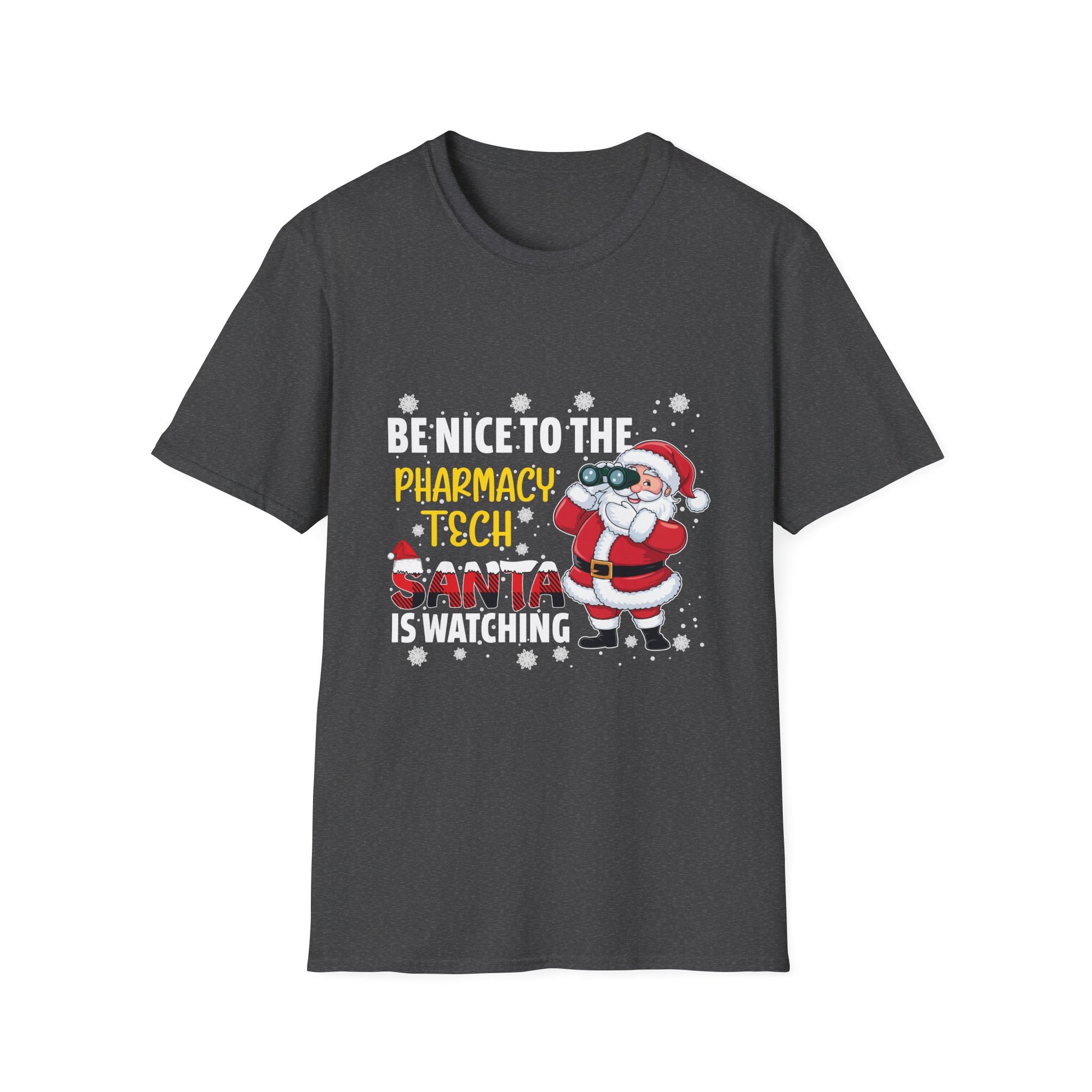 Christmas Pharmacy Tech T-Shirt — "Be Nice to the Pharmacy Tech, Santa Is Watching"