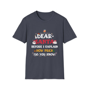 Dear Santa I Can Explain Funny Christmas Shirts Kids Adults T-Shirt
