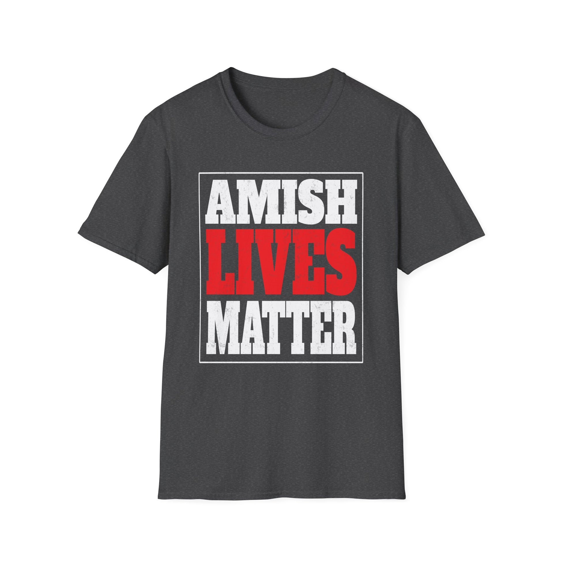 T-Shirt — "Amish Lives Matter" Bold Statement Tee
