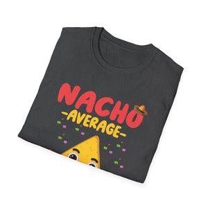 Nacho Average Papi T-Shirt — Funny Nacho Dad Fathers Day Tee