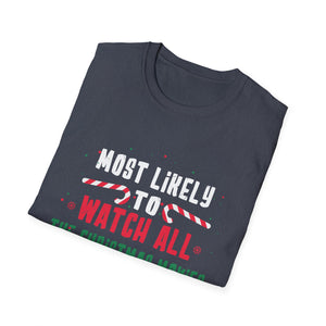 Most Likely To Watch All The Christmas Movies Family Xmas T-Shirt