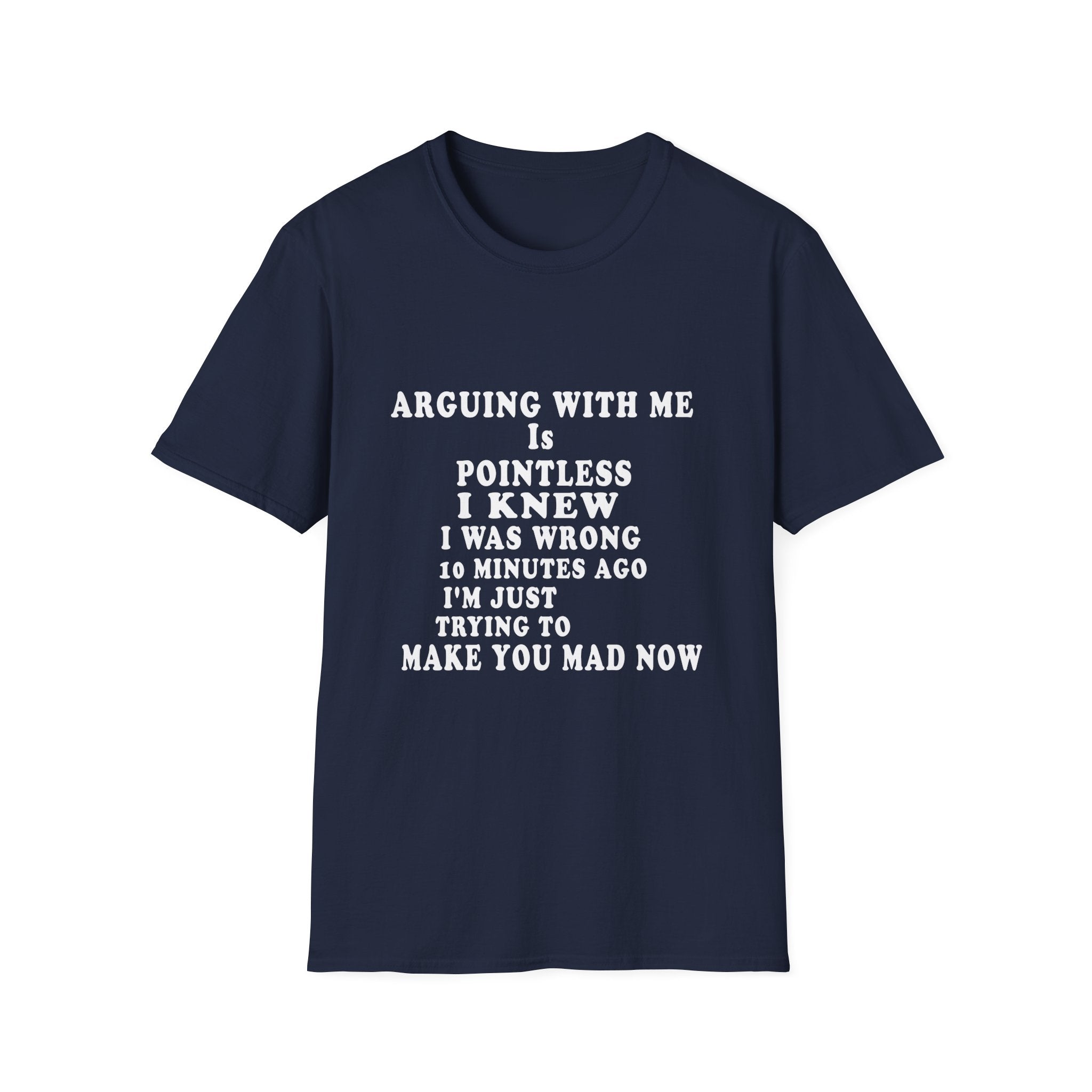 Funny 'Arguing With Me Is Pointless' Graphic T-Shirt