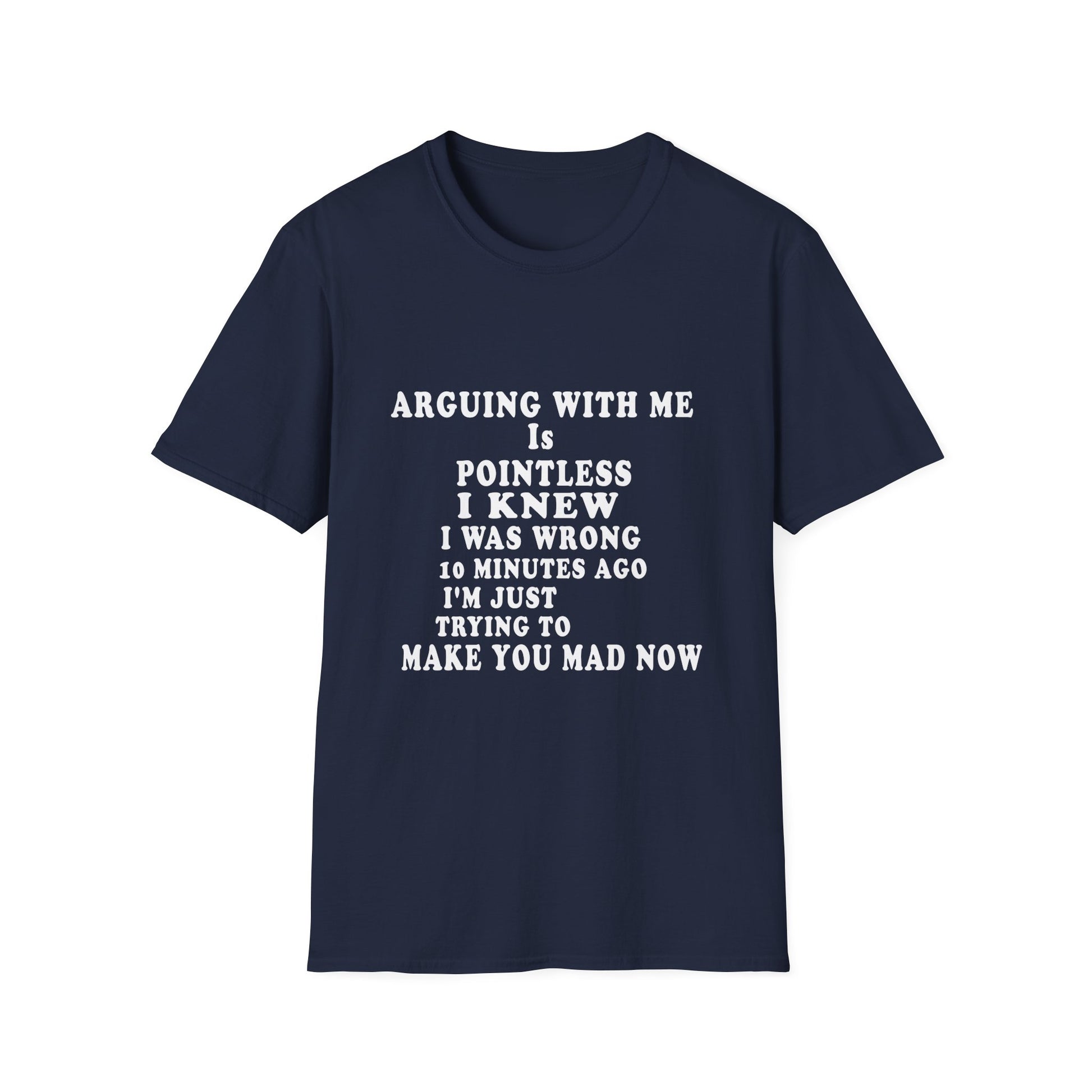 Funny 'Arguing With Me Is Pointless' Graphic T-Shirt