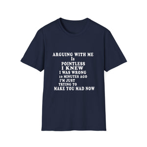 Funny 'Arguing With Me Is Pointless' Graphic T-Shirt