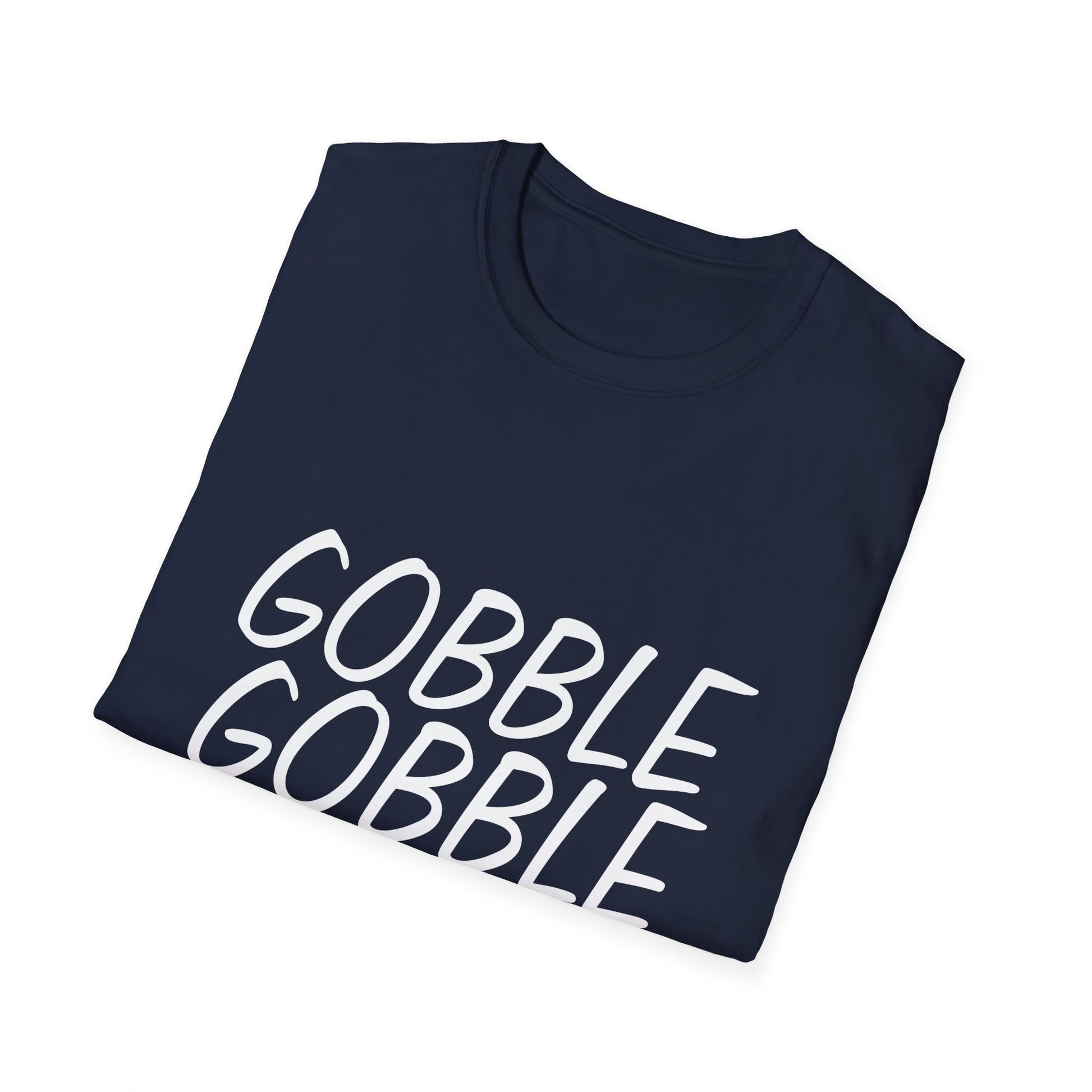 Gobble Gobble Gobble Thanksgiving T-Shirt