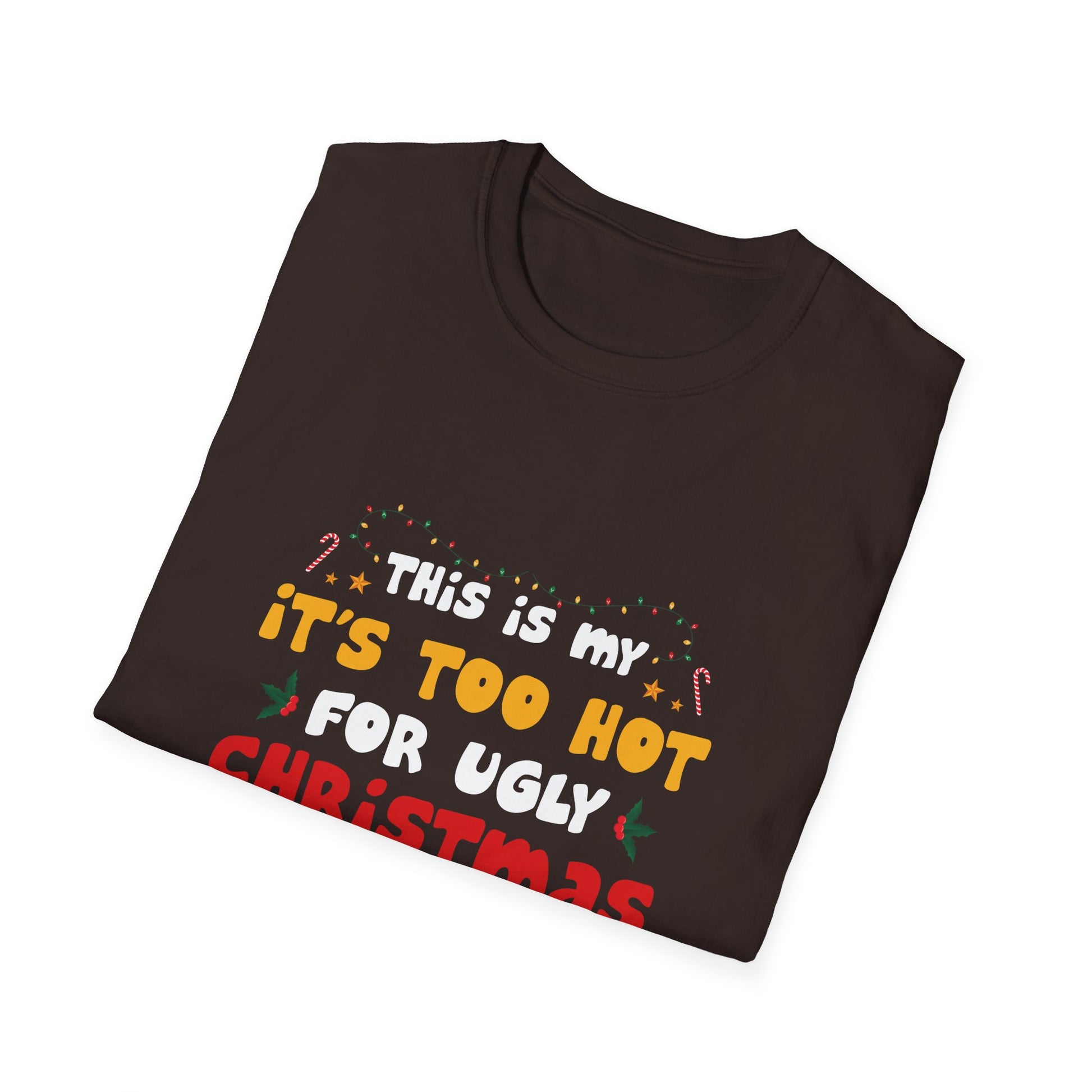 Funny Christmas T-Shirt "This Is My It’s Too Hot For Ugly Christmas Sweaters Shirt"