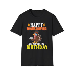 Happy Thanksgiving Birthday  Unisex T-Shirt