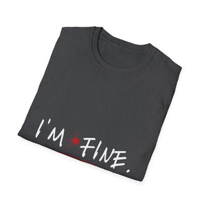 I'm Fine T-Shirt — Dark Humor Graphic Tee with Red Accent