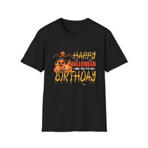 Happy Halloween And Yes It’s My Birthday T-Shirt