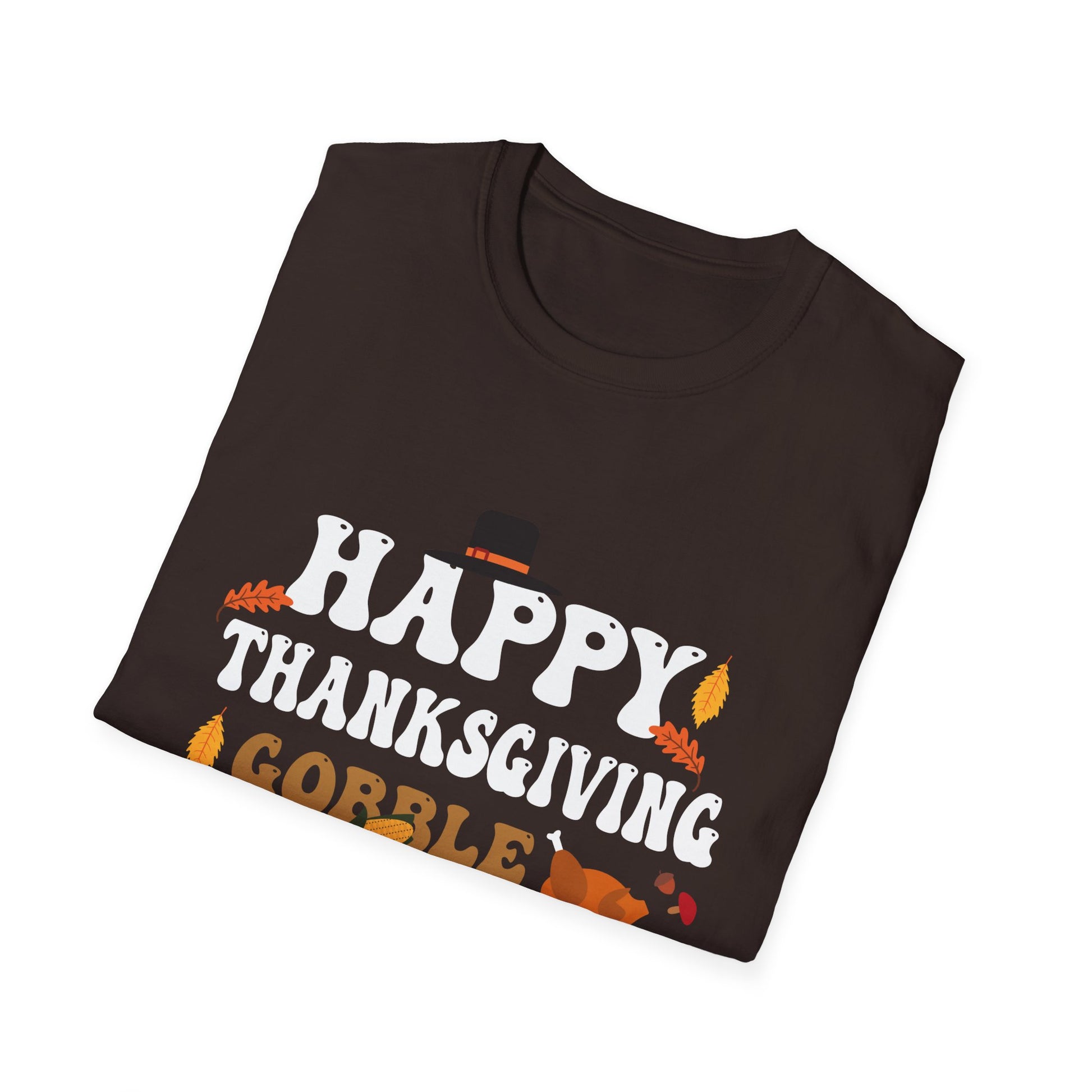 Happy Thanksgiving Gobble Gobble Gobble Thanksgiving  Unisex T-Shirt