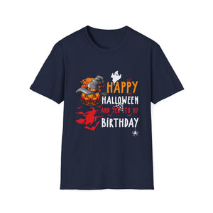 Happy Halloween And Yes It's My Birthday Unisex Softstyle T-Shirt
