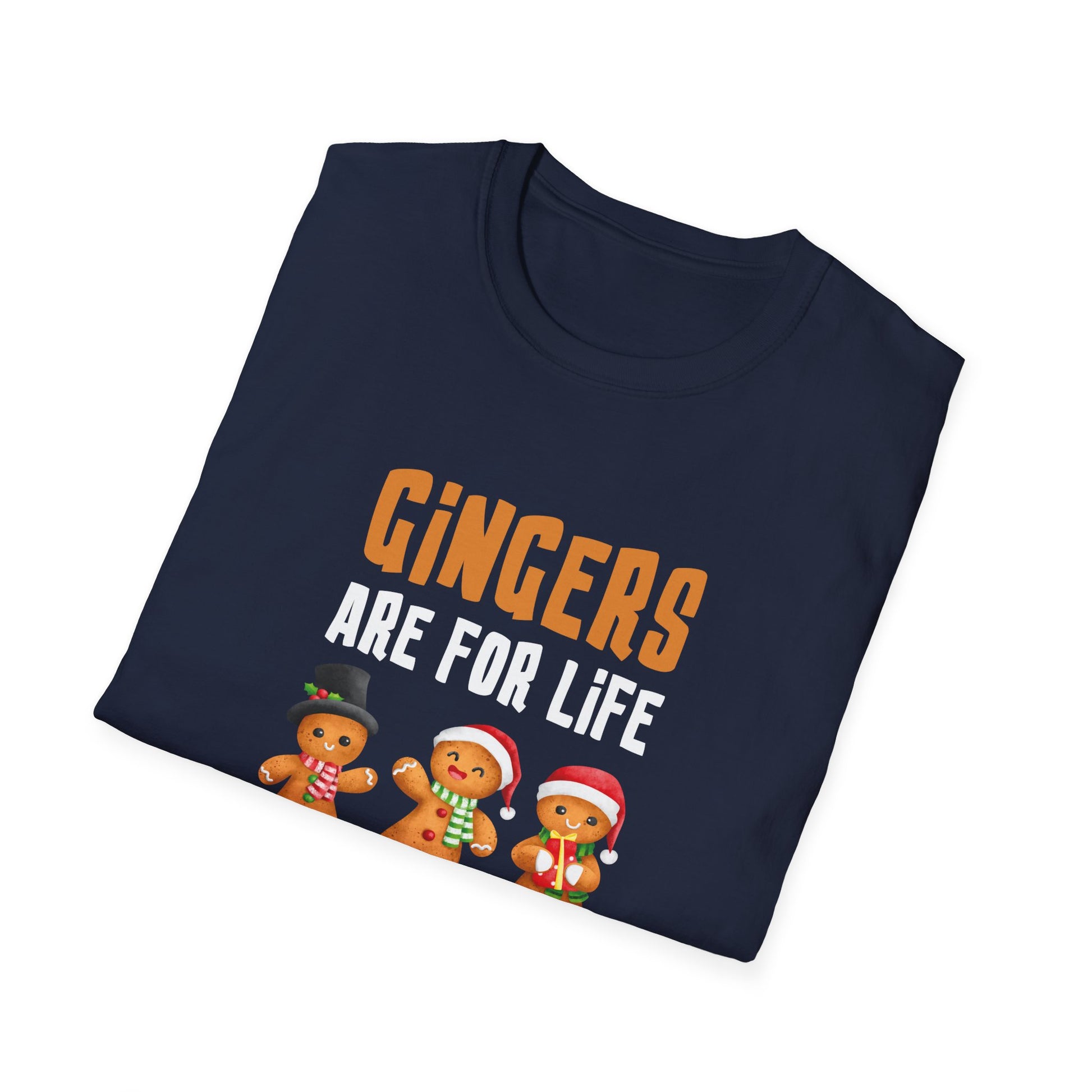 Gingers Are For Life Not Just for Christmas Gingerbread Unisex T-Shirt