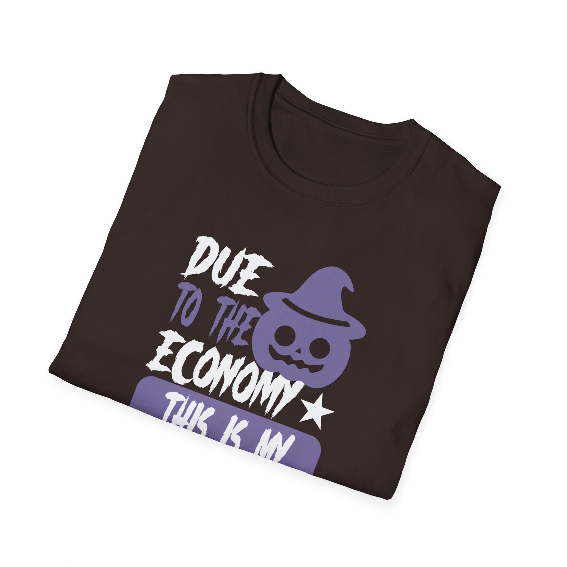 Due To The Economy This Is My Halloween Costume Halloween Tee