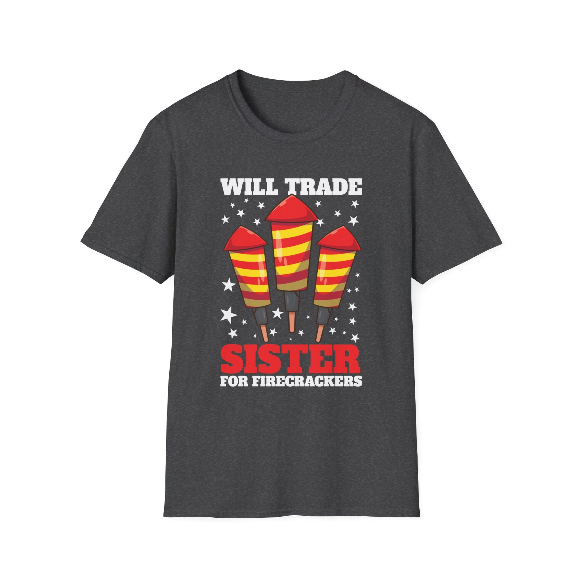 Sister Will Trade For Firecrackers T-Shirt — Funny 4th of July Fireworks Tee