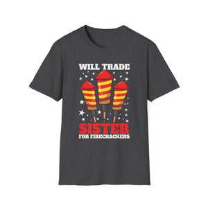Sister Will Trade For Firecrackers T-Shirt — Funny 4th of July Fireworks Tee