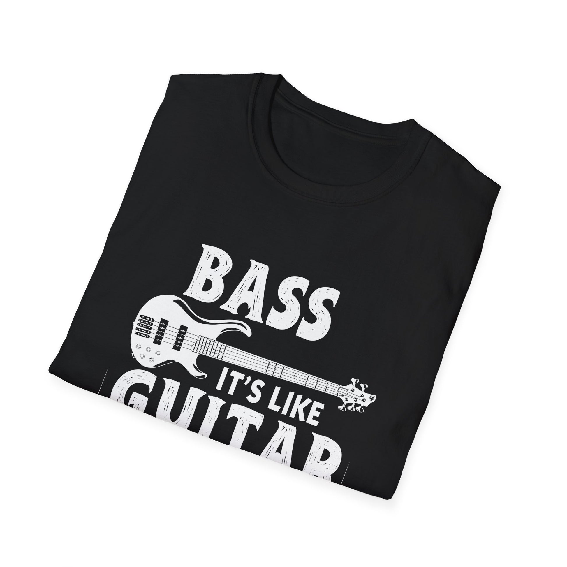 Bass Guitar T-Shirt – "Bass: It's Like Guitar But Way Cooler" Graphic Tee