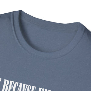 Just Because I'm Awake Doesn't Mean I'm Ready To Do Things Unisex T-Shirt