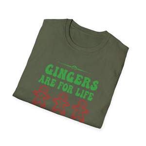 Gingers Are for Life  Funny Gingerbread Christmas Unisex T-Shirt