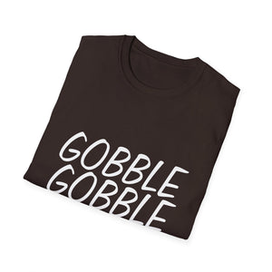 Gobble Gobble Gobble T-Shirt — Funny Thanksgiving Turkey Tee