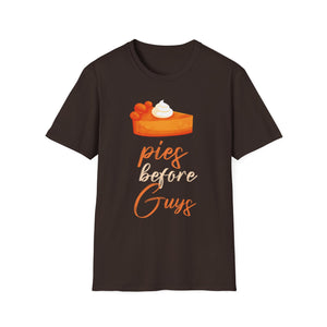 Pies Before Guys Unisex Softstyle T-Shirt