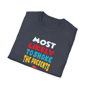Most Likely To Shake The Presents Funny Christmas Family T-Shirt
