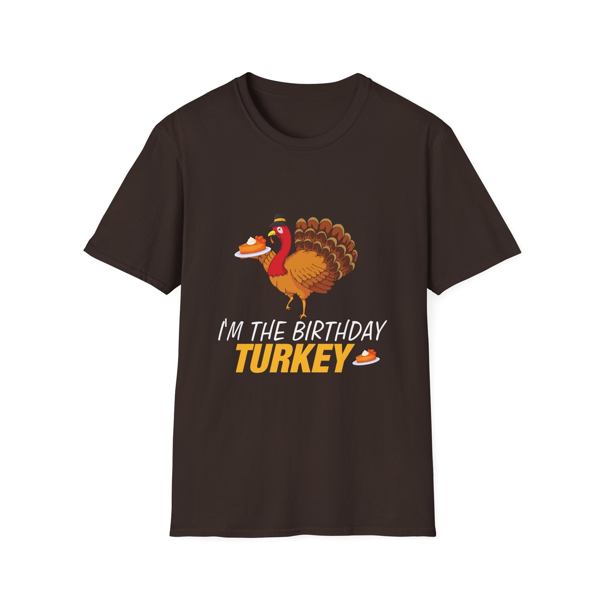 Birthday Turkey T-Shirt — “I’m the Birthday Turkey” Funny Thanksgiving Tee