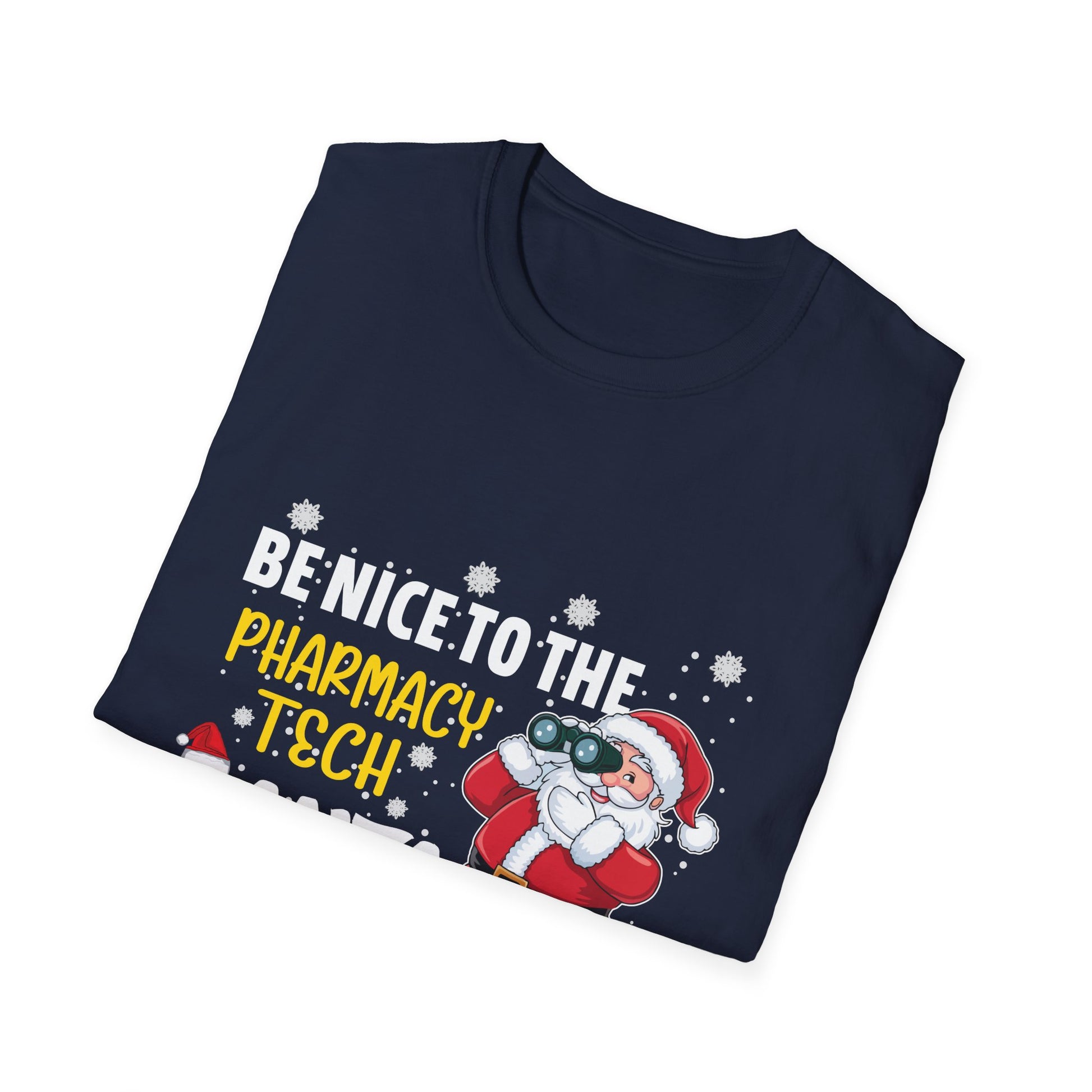 Christmas Pharmacy Tech T-Shirt — "Be Nice to the Pharmacy Tech, Santa Is Watching"