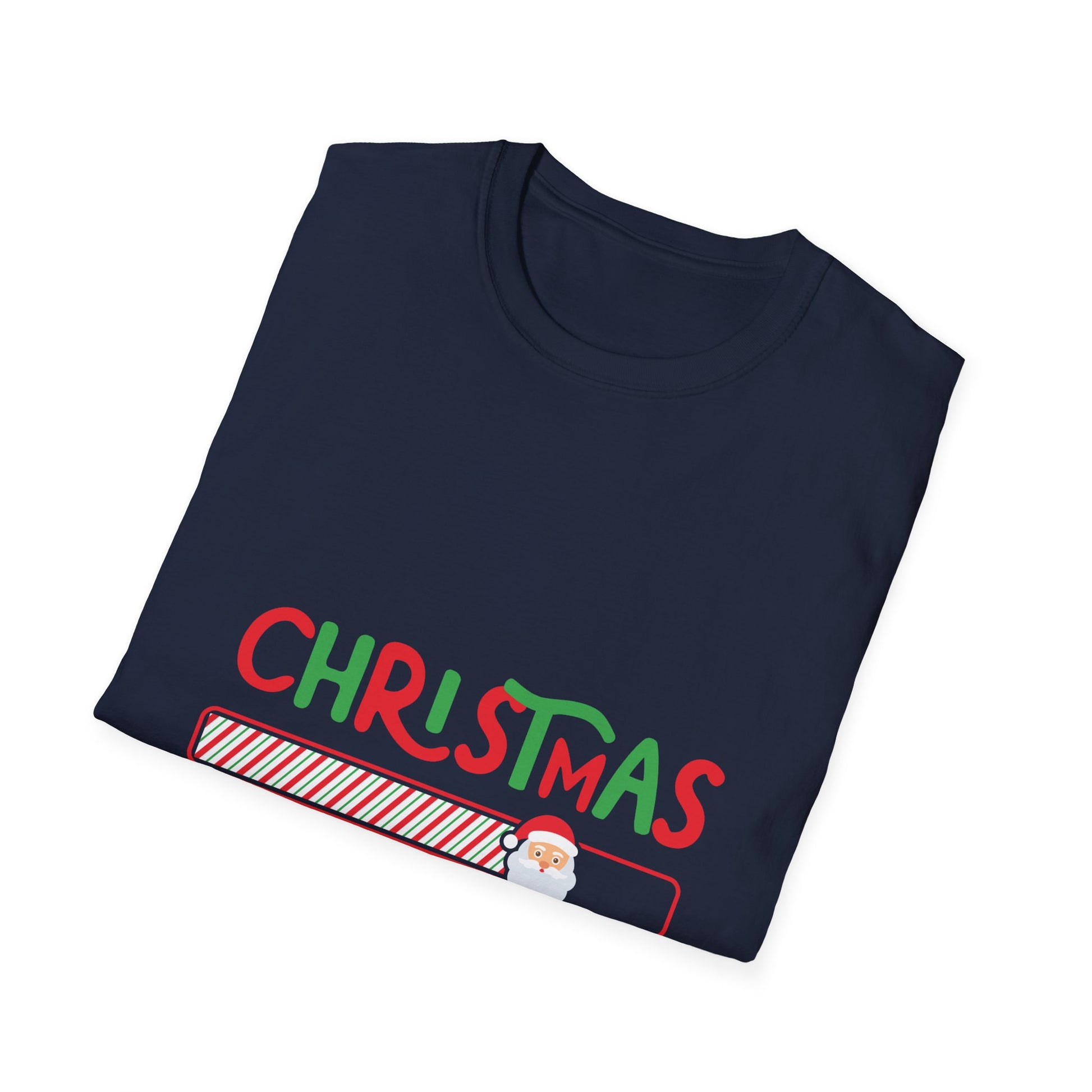 Christmas Is Loading T-Shirt — Cute Santa Progress Bar Holiday Tee