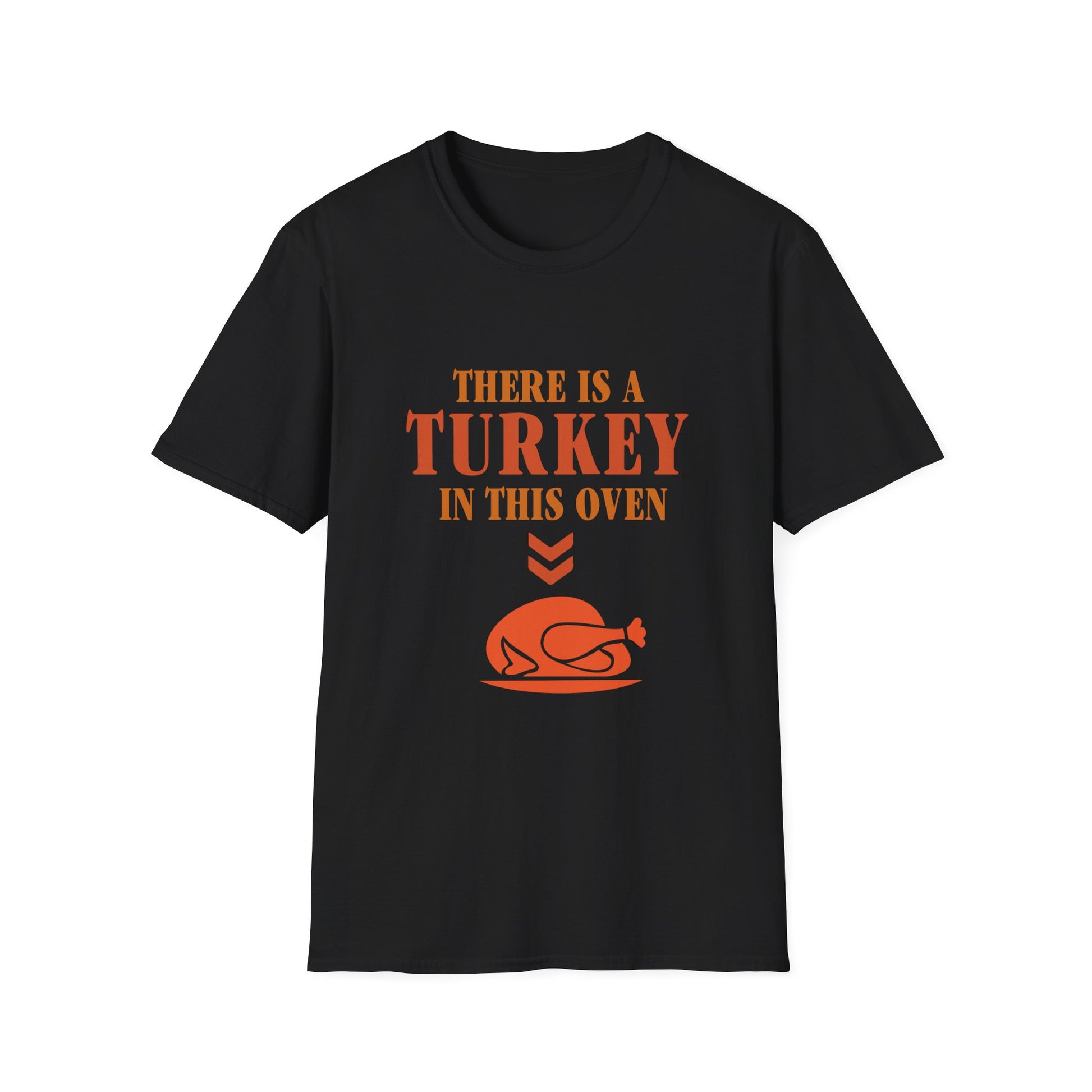 Thanksgiving T-Shirt "There Is A Turkey In This Oven" – Funny Holiday Turkey Tee