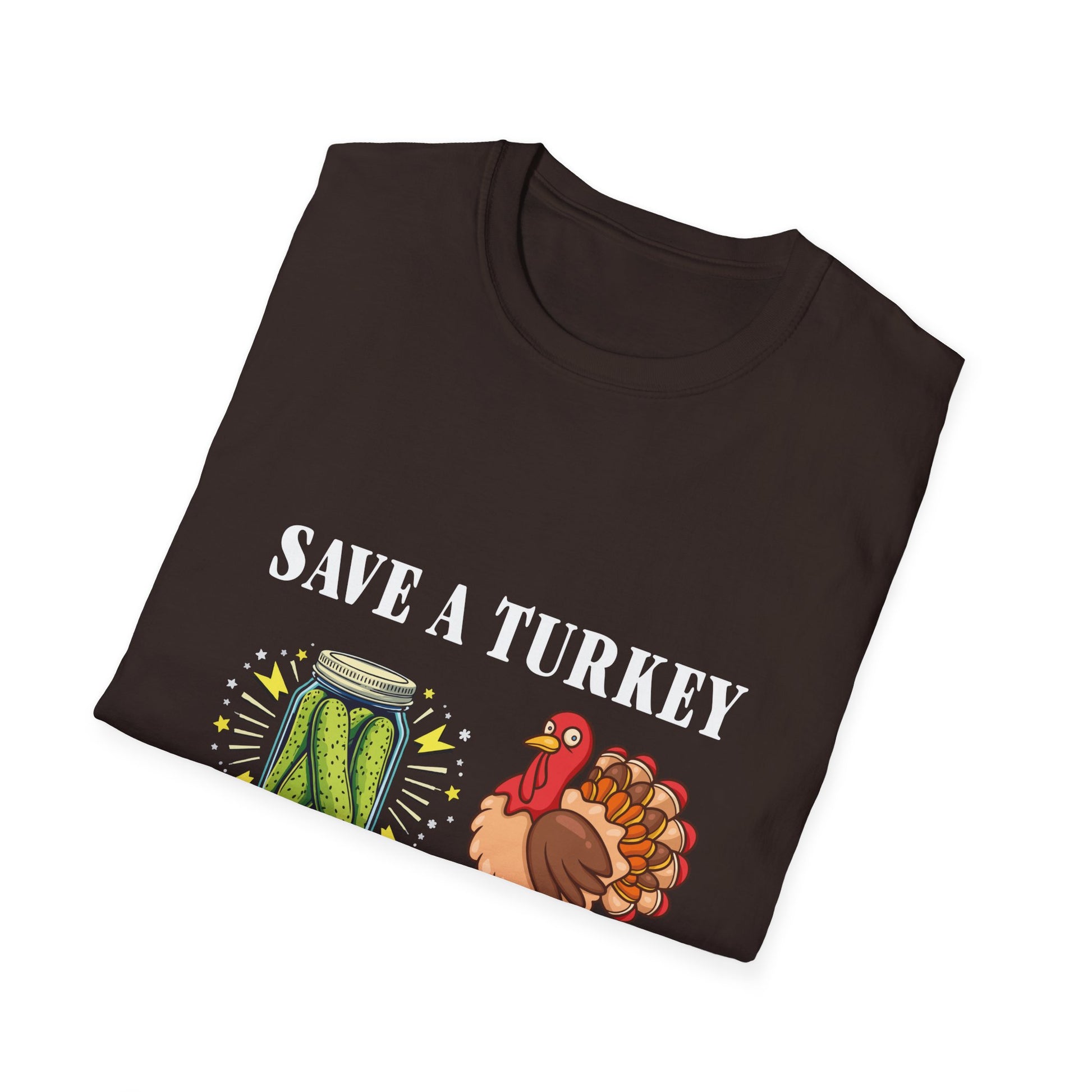 Save a Turkey Eat Pickles T-Shirt – Funny Thanksgiving Turkey & Pickle Graphic Tee