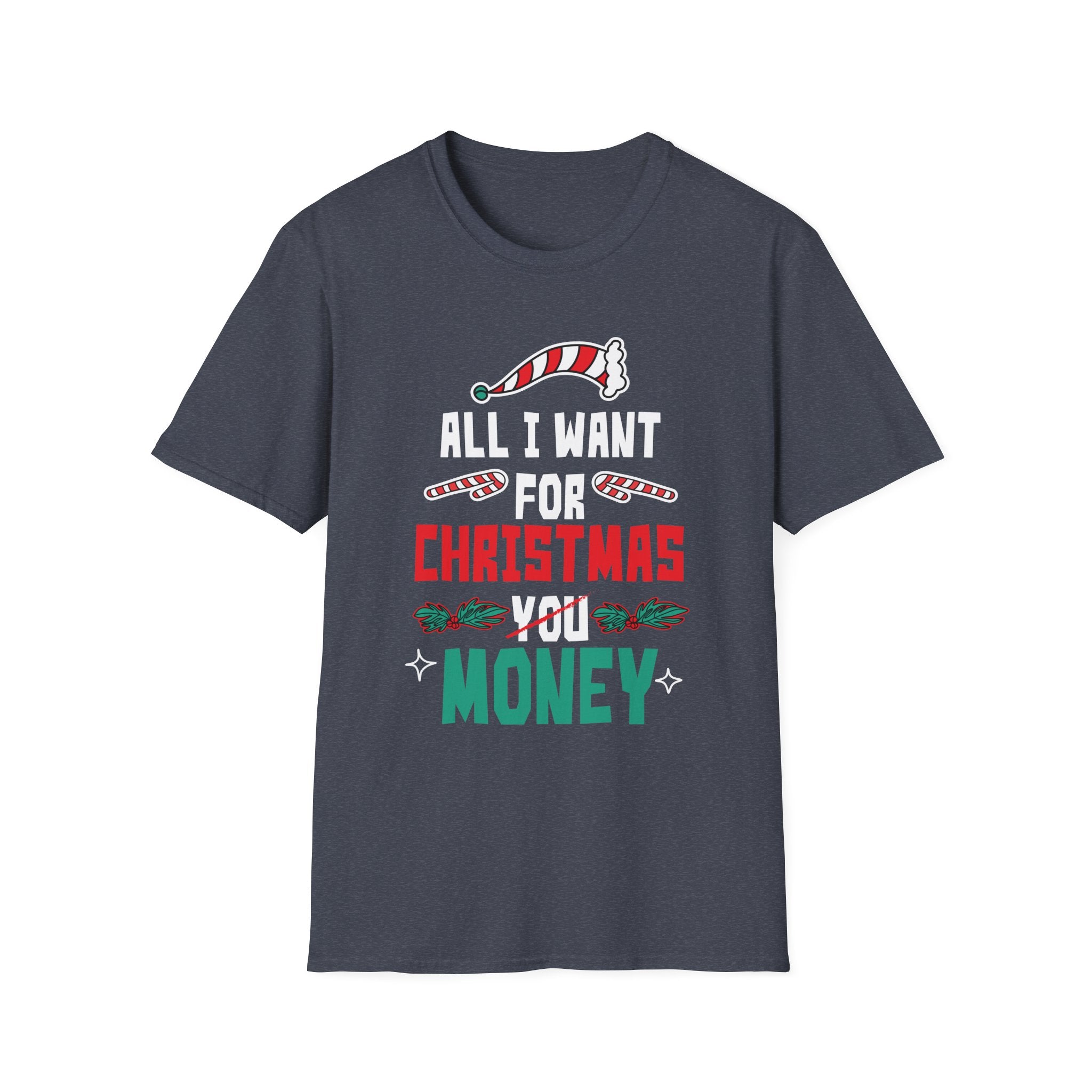 All I Want For Christmas Is Money Christmas 2022 Unisex T-Shirt