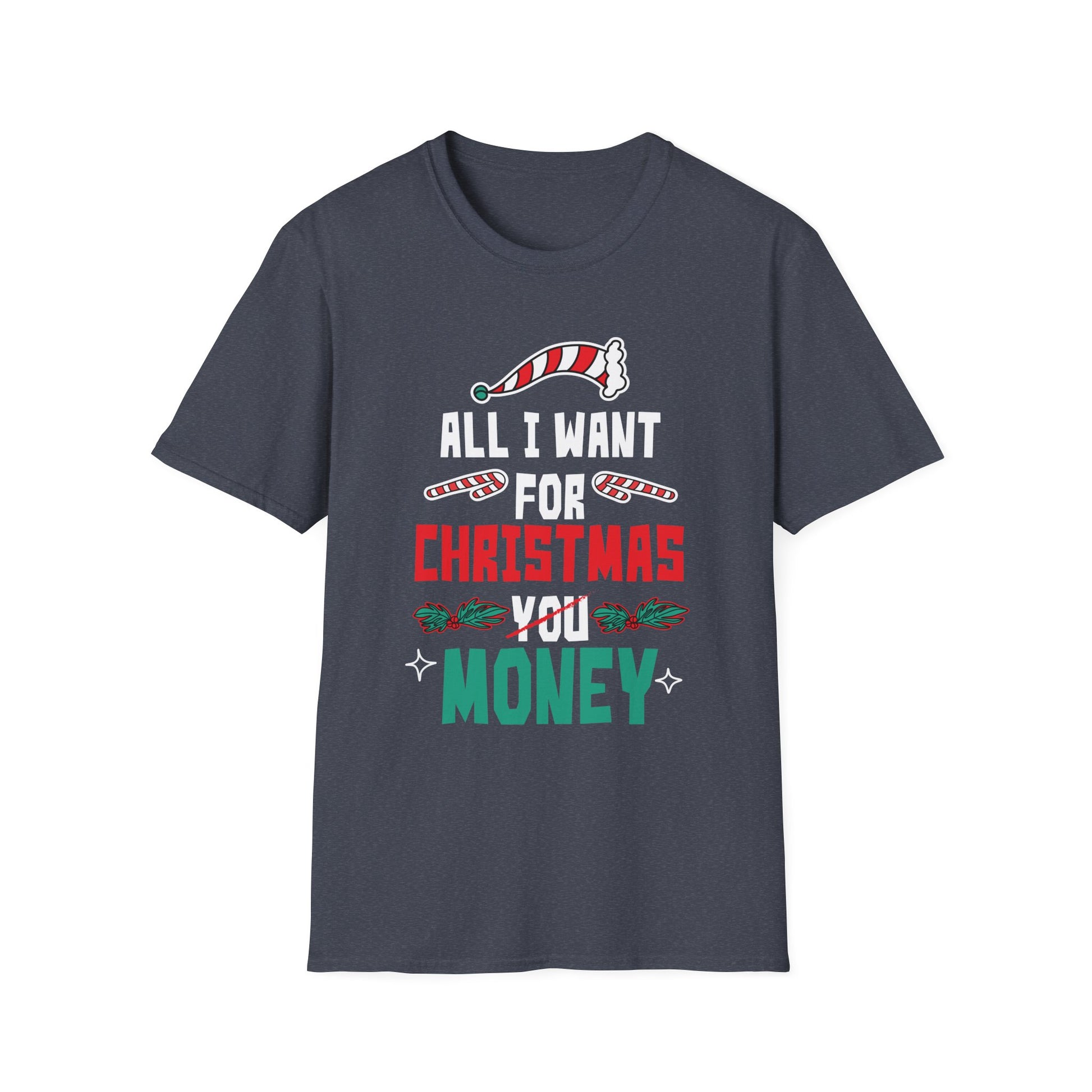 All I Want For Christmas Is Money Christmas 2022 Unisex T-Shirt