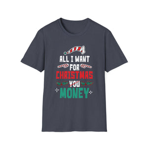 All I Want For Christmas Is Money Christmas 2022 Unisex T-Shirt
