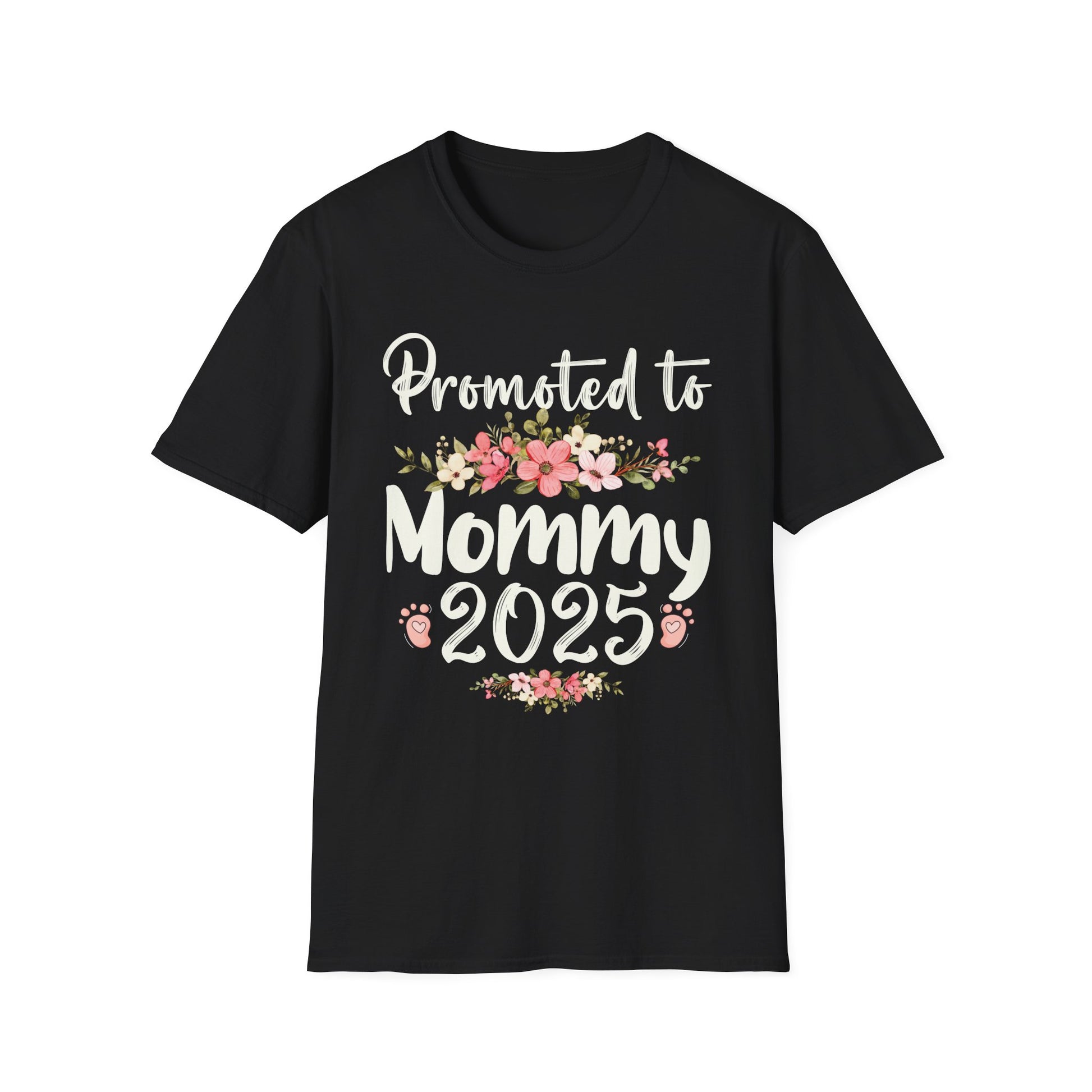 Promoted To Mommy Est 2025 Floral Funny Mothers Day 2025 Unisex T-Shirt