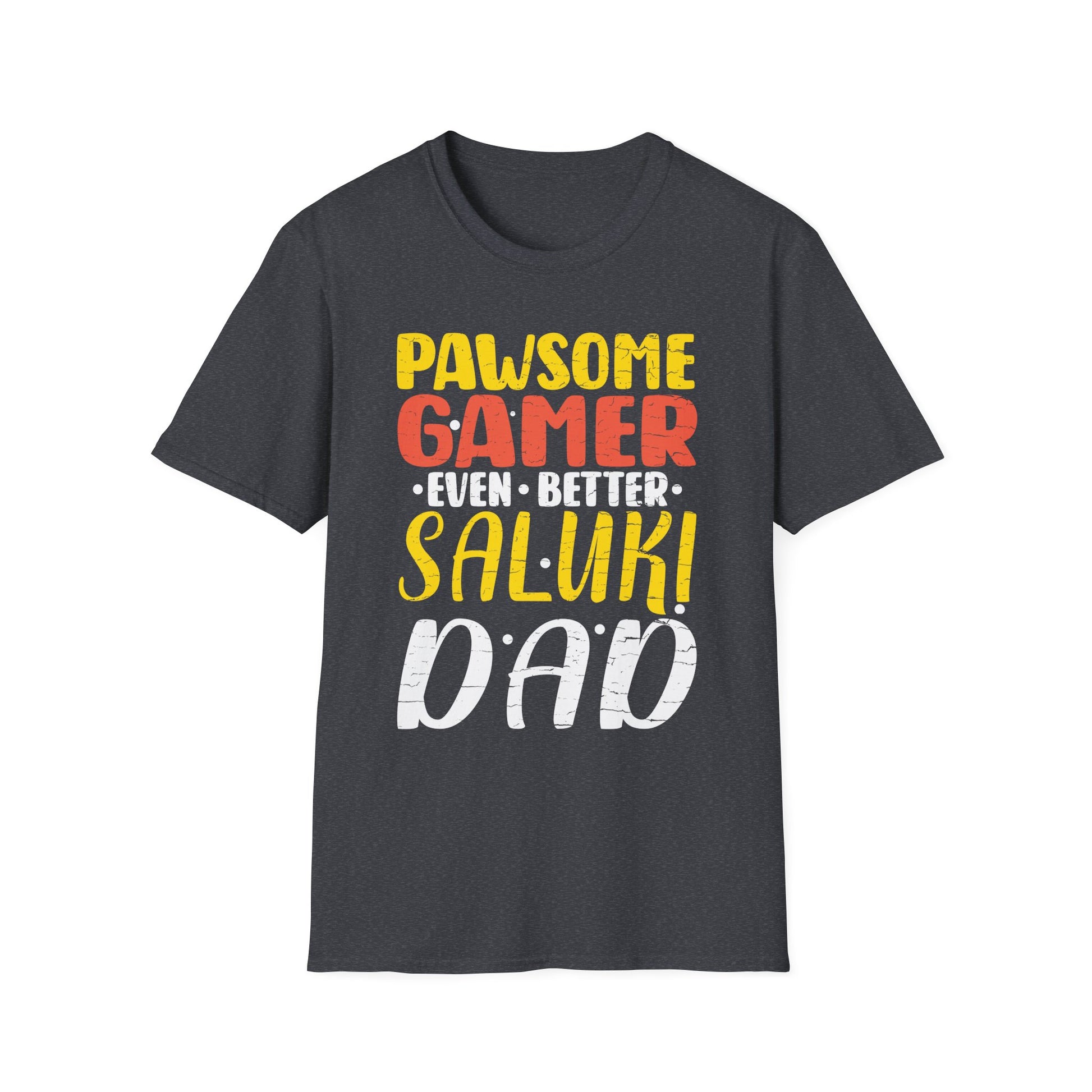 Pawsome Gamer Even Better Saluki Dad Dog Video Game Lovers Unisex T-Shirt
