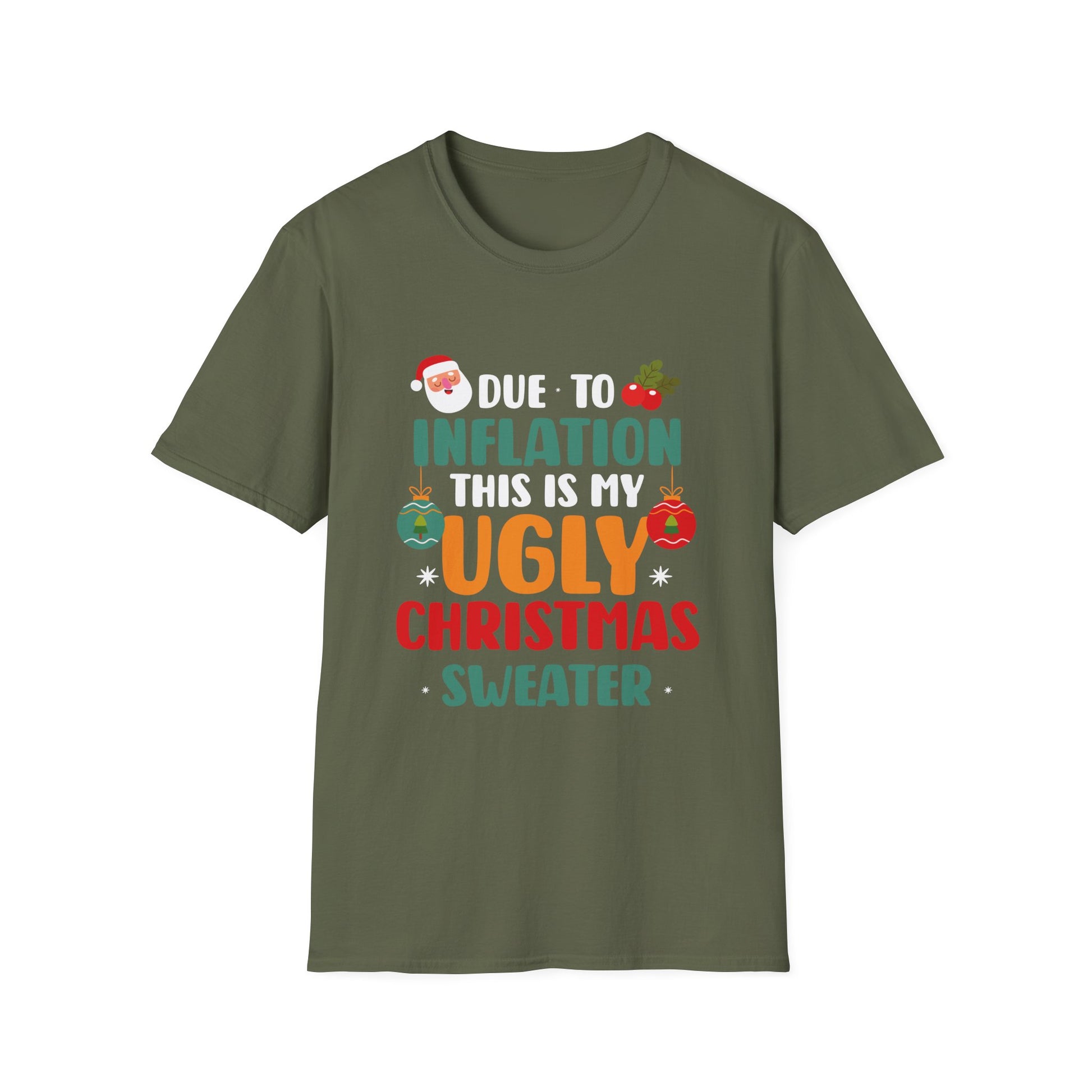 Ugly Christmas Sweater T-Shirt — “Due to Inflation This Is My Ugly Christmas Sweater” Holiday Tee