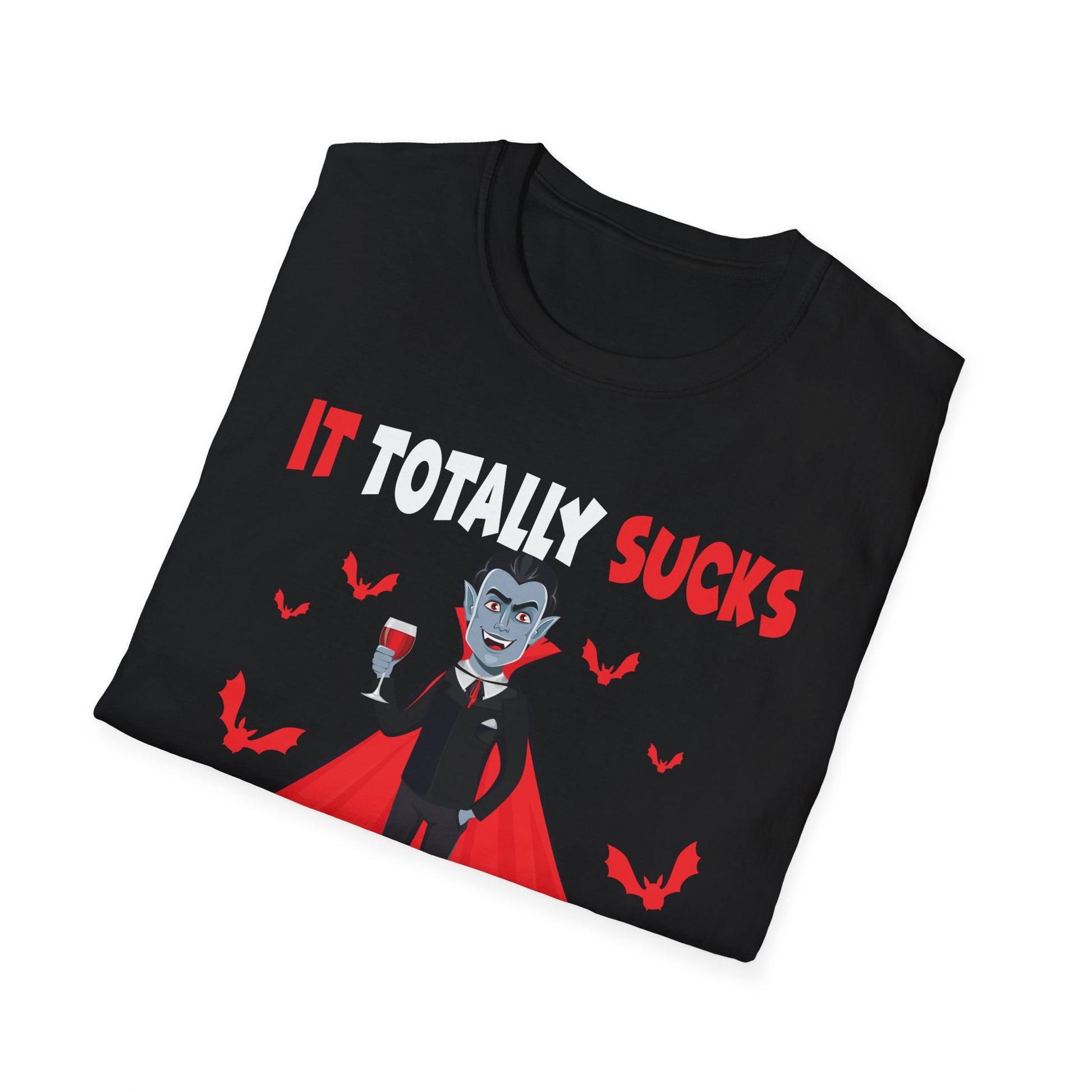 Vampire Halloween T-Shirt — "It Totally Sucks to Be Me" Gothic Graphic Tee